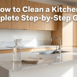 How to Clean a Kitchen: Complete Step-by-Step Guide featured image