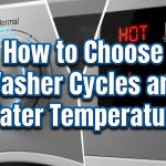 How to Choose Washer Cycles and Water Temperature featured image