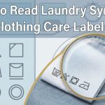 How to Read Laundry Symbols and Clothing Care Labels featured image