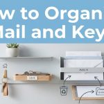 How to Organize Mail and Keys featured image